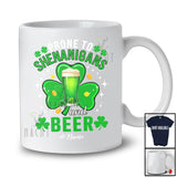Personalized Prone To Shenanigans Beer; Lovely St. Patrick's Day Custom Name Drink Beer Lover T-Shirt