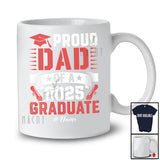 Personalized Proud Dad Of A 2025 Graduate; Lovely Graduation Custom Name Class 2025 T-Shirt
