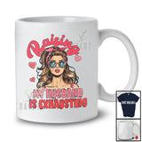 Personalized Raising My Husband Is Exhausting; Joyful Mother's Day Custom Name Woman Wife T-Shirt