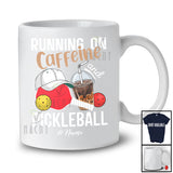 Personalized Running On Caffeine And Pickleballs; Joyful Custom Name Coffee Pickleballs Player T-Shirt