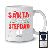 Personalized Santa Is Promoting Me To Stepdad; Awesome Christmas Pregnancy; Custom Name Family T-Shirt