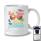Personalized See You Later Educators, Cute Summer Vacation Custom Name, Beach Sunglasses T-Shirt