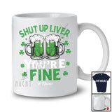 Personalized Shut Up Liver You're Fine; Cheerful St. Patrick's Day Beer Custom Name Drinking T-Shirt