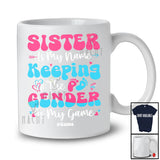 Personalized Sister Is My Name; Lovely Gender Reveal Mother's Day Custom Name Family T-Shirt