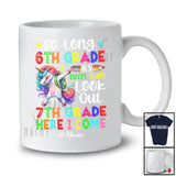Personalized So Long 6th Grade Look Out 7th Grade; Lovely Last Day Of School Custom Name Unicorn T-Shirt