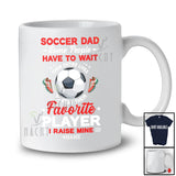 Personalized Soccer Dad Meet Their Favorite Player; Amusing Father's Day Custom Name Player T-Shirt
