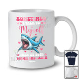 Personalized Sometimes I Talk To Myself We Both Laugh; Lovely Custom Name Shark Animal T-Shirt