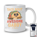 Personalized Taco Bout An Awesome Daddy; Lovely Father's Day Custom Name Spanish Family T-Shirt