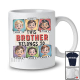 Personalized This Brother Belongs To Siblings Cousins; Amusing Father's Day Custom Name Family T-Shirt