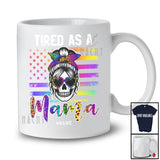 Personalized Tired As A Mama; Joyful Mother's Day Custom Name Skull US Flag; Family T-Shirt