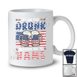 Personalized Too Drunk Return Me To Custom Name; Humorous 4th of July US Flag Drinking Beer T-Shirt