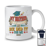 Personalized Vintage My Brother Mastered It And He Did It; Proud Graduation Custom Name Family T-Shirt