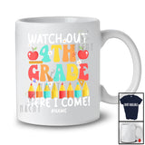 Personalized Watch Out 4th Grade Here I Come; Amazing Back To School Custom Name Teacher T-Shirt