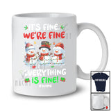 Personalized We're Fine Everything; Lovely Christmas Three Snowman; Custom Name Teacher T-Shirt
