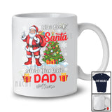 Personalized Who Needs Santa When You Have Dad; Joyful Christmas Tree Custom Name Family T-Shirt