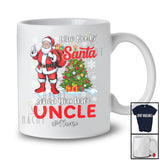 Personalized Who Needs Santa When You Have Uncle; Joyful Christmas Tree Custom Name Family T-Shirt