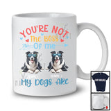 Personalized You're Not The Boss My Dogs Are, Lovely Father's Day Custom Name Border Collie T-Shirt