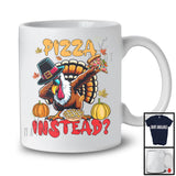 Pizza Instead, Cheerful Thanksgiving Dabbing Turkey Sunglasses, Food Lover Dinner Family T-Shirt