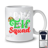 Polite Elf Squad; Merry Christmas Lights Snowing ELF Lover; X-mas Family Group T-Shirt