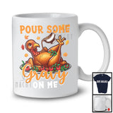 Pour Some Gravy On Me, Humorous Thanksgiving Turkey Roast On Dish Dinner, Fall Pumpkin T-Shirt