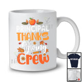 Principal Thanksgiving Crew; Adorable Fall Autumn Leaf Principal Group; Jobs Proud T-Shirt