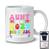 Proud Aunt Of A 2025 3rd Grade Graduate; Amusing Mother's Day Graduation; Women Family T-Shirt