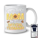 Proud Mom Of An Official Teenager, Adorable Mother's Day 13th Birthday Sunflowers, Family T-Shirt