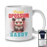 Proud Opossum Daddy, Amazing Father's Day Wild Animal Glasses, Vintage Matching Family Group T-Shirt
