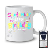 September Is My Birthday Yes The Whole Month, Colorful Birthday Party Celebration, Family Group T-Shirt