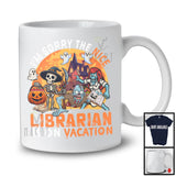 Sorry The Nice Librarian Is On Vacation, Sarcastic Halloween Zombie Librarian, Skeleton Pumpkin T-Shirt