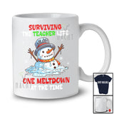 Surviving The Teacher Life Meltdown; Humorous Christmas Snowman; X-mas Teacher Family T-Shirt