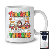 Thankful For My 1st Grade Turkeys; Wonderful Thanksgiving Students Teacher; Three Turkeys T-Shirt