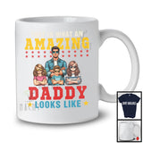 That Is What An Amazing Daddy Look Likes, Happy Father's Day 1 Son 2 Daughter, Family T-Shirt