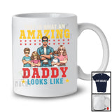 That Is What An Amazing Daddy Look Likes, Happy Father's Day 2 Son 2 Daughter, Family T-Shirt
