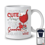 That's Cute Bring Your Grandma A Glass of Wine, Awesome Mother's Day Roses, Drinking Drunker T-Shirt
