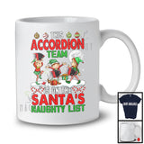 This Accordion Team On Santa's Naughty List; Joyful Christmas Musical Instruments; Three Elf T-Shirt