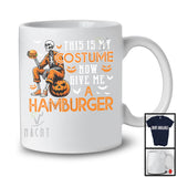 This Is My Costume Give Me A Hamburger; Scary Halloween Skeleton Eating; Food Lover T-Shirt