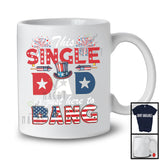 This Single Dad Is Just Here To Bang, Awesome 4th Of July Firecrackers Fireworks, Patriotic Family T-Shirt