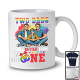 Two Dads Are Better Than One, Amazing Father's Day Pride LGBTQ Gay Flag, Rainbow Family Group T-Shirt