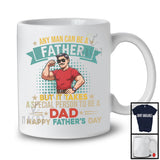 Vintage Any Man Can Be A Father Special To Be A Dad, Happy Father's Day Proud Dad, Family T-Shirt