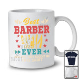 Vintage Best Barber Ever They Bought Me This Shirt, Awesome Father's Day Proud Careers T-Shirt