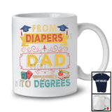 Vintage From Diapers Dad To Degrees, Lovely Father's Day Graduation, Proud Graduate Family T-Shirt