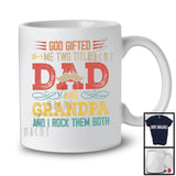 Vintage God Gifted Me Two Titles Dad And Grandpa, Amazing Father's Day Mustache, Family T-Shirt