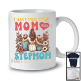 Vintage I Have Two Titles Mom And Stepmom, Awesome Mother's Day Flowers, Family Group T-Shirt
