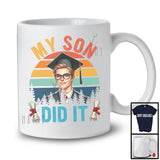 Vintage Retro My Son Did It, Lovely Father's Day Mother's Day Graduation Proud, Men Family T-Shirt