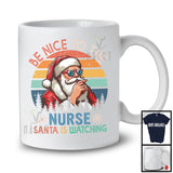Vintage Retro Nice To The Nurse Santa Is Watching; Proud Christmas Santa Sunglasses; Jobs T-Shirt