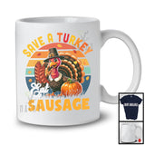 Vintage Retro Save A Turkey Eat Sausage; Happy Thanksgiving Fall Leaf Turkey; Sausage Food T-Shirt