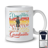 Vintage Retro Super Proud Daughter Of A Class Of 2025 Graduate, Amazing Graduation Family T-Shirt