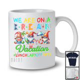 We Are On A Break Vacation, Cheerful Summer Lunch Lady Group, Gnomes Gnomies On Beach T-Shirt