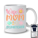 Wife Mom Dispatcher, Lovely Mother's Day Flowers, Matching Dispatcher Family Lover Group T-Shirt